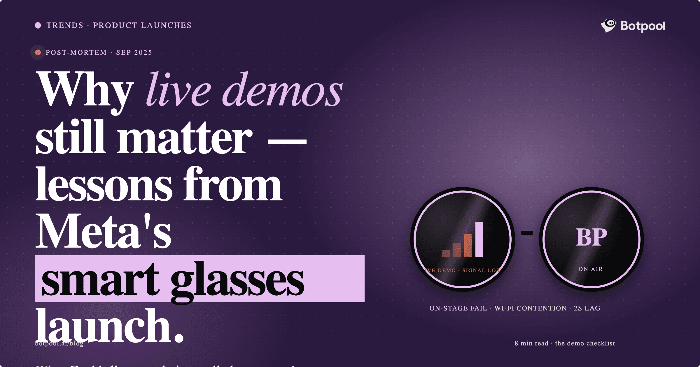 Why Live Demos Matter: Lessons From Meta’s Smart Glasses Launch